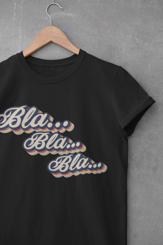 Playera Bla, Bla, Bla...